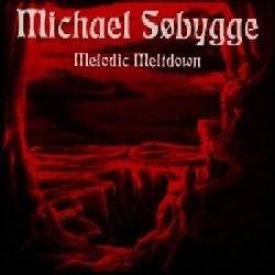 Michael Søbygge : Melodic Meltdown